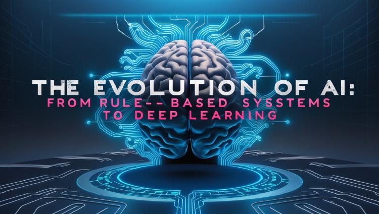 The Evolution of AI: From Rule-Based Systems to Deep Learning